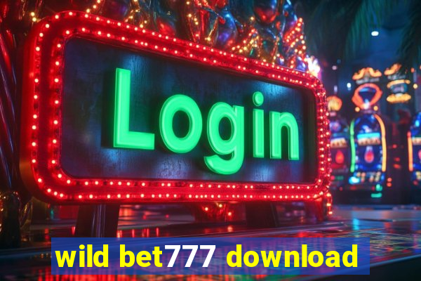 wild bet777 download